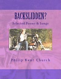 bokomslag Backslidden?: Selected Poems & Songs