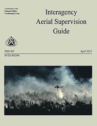 bokomslag Interagency Aerial Supervision Guide