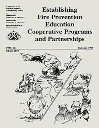 Establishing Fire Prevention Education Cooperative Programs and Partnerships 1