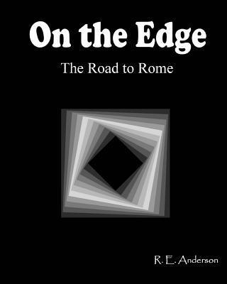 On the Edge: The Road to Rome 1