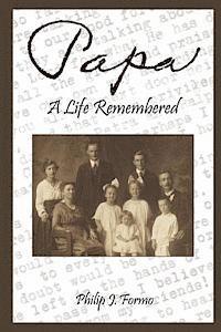 Papa -- A Life Remembered 1