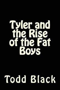 bokomslag Tyler and the Rise of the Fat Boys