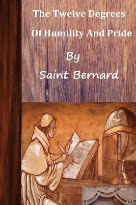 bokomslag Saint Bernard The Twelve Degrees of Humility and Pride