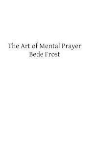 bokomslag The Art of Mental Prayer