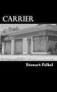 Stewart Felkel - Carrier, Häftad