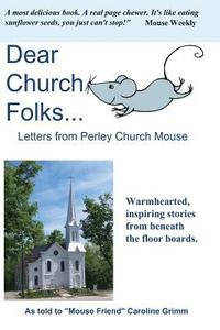 bokomslag Dear Church Folks...: Letters from Perley Church Mouse