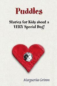 bokomslag Puddles: Stories for Kids about a VERY Special Dog