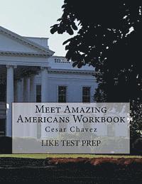 Like Test Prep - Meet Amazing Americans Workbook: Cesar Chavez, Häftad