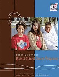 bokomslag Creating Strong District School Choice Programs