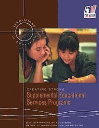 Creating Strong Supplemental Educational Services Programs 1