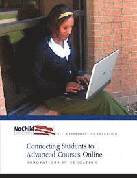 Connecting Students to Advanced Courses Online 1