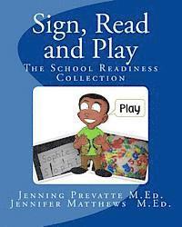 bokomslag Sign, Read and Play: The School Readiness Collection