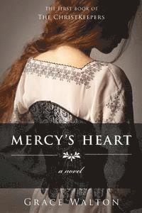 bokomslag Mercy's Heart: The Christkeepers