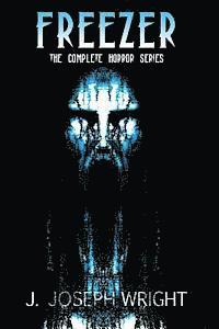 bokomslag Freezer: The Complete Horror Series