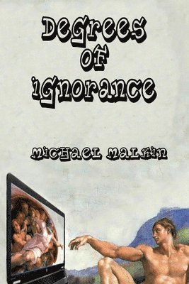 bokomslag Degrees of Ignorance