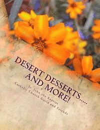 bokomslag Desert Desserts.....and More!: "Tasty Treats from Paradise!"