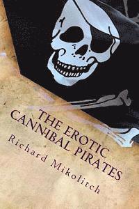 bokomslag The Erotic Cannibal Pirates