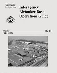 bokomslag Interagency Airtanker Base Operations Guide