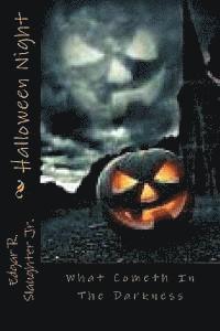 bokomslag Halloween Night: What Cometh In The Darkness