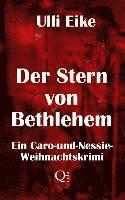 Ulli Eike - Der Stern von Bethlehem: Ein Caro-und-Nessie-Weihnachtskrimi, Häftad
