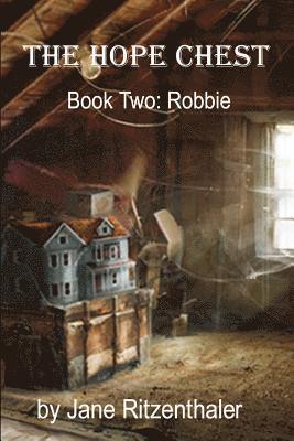 The Hope Chest: Book Two - Robbie 1