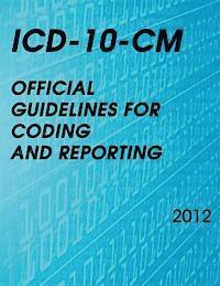 bokomslag ICD-10-CM Official Guidelines for Coding and Reporting 2012
