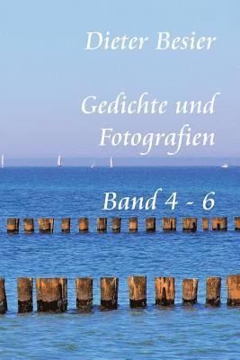 Dieter Besier - Gedichte und Fotografien, Band 4 - 6, Häftad