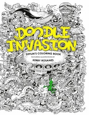 Doodle Invasion: Zifflin's Coloring Book 1