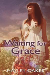 Hayley Oakes - Waiting for Grace, Häftad