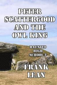 Frank Lean - Peter Scattergood and the Owl King, Häftad
