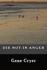 Die Not in Anger 1