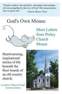 bokomslag God's Own Mouse: More Letters from Perley Church Mouse