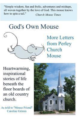 bokomslag God's Own Mouse: More Letters from Perley Church Mouse