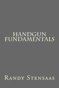 bokomslag Handgun Fundamentals