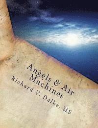 Richard V. Dalke - Angels & Air Machines: A Young Girl Who Loves Trees Meets an Angel, Häftad