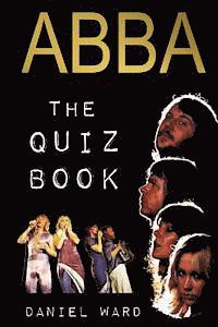 bokomslag Abba The Quiz Book