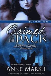 Anne Marsh - Claimed by the Pack, Häftad
