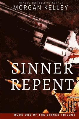 Morgan Kelley - Sinner Repent: The Carter Chronicles Romance Mystery book one, Häftad