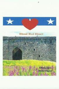 bokomslag Blood Red Heart: The Rise To Power