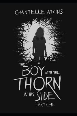 The Boy with the Thorn in His Side - Part One 1