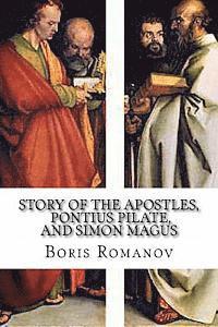 bokomslag The Story of the Apostles, Pontius Pilate, and Simon Magus): (in Russian)