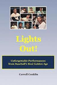 bokomslag Lights Out!: Unforgettable Performances from Baseball's Real Golden Age