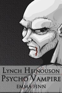 bokomslag Lynch Heinouson: Psycho Vampire