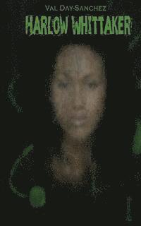 Valerie Day-Sanchez - Harlow Whittaker & The Soothsayers, Häftad