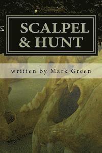 Scalpel & Hunt: Detective Michael Mysteries 1