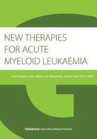 bokomslag New therapies for Acute Myeloid Leukaemia