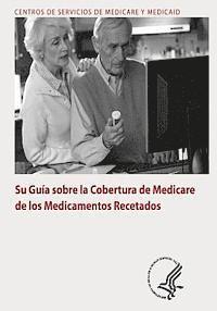 bokomslag Su Guia sobre la Cobertura de Medicare de los Medicamentos Recetados