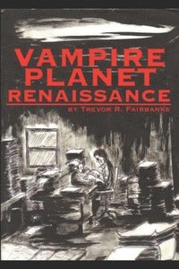 bokomslag Vampire Planet Renaissance