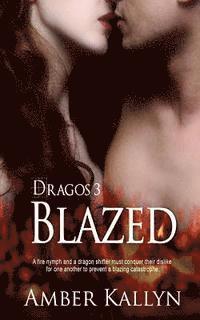 bokomslag Blazed (Dragos, Book 3)