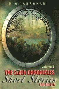 bokomslag The Elven Chronicles Short Stories for Adults